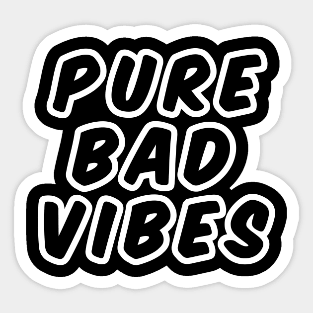 PURE BAD VIBES Sticker by spacecoyote